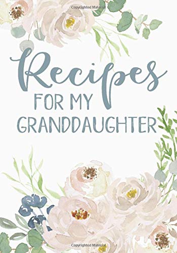 Cardien Design Co.Recipes For My Granddaughter: A Family Recipe Book Keepsake Journal - Peony Watercolor Floral