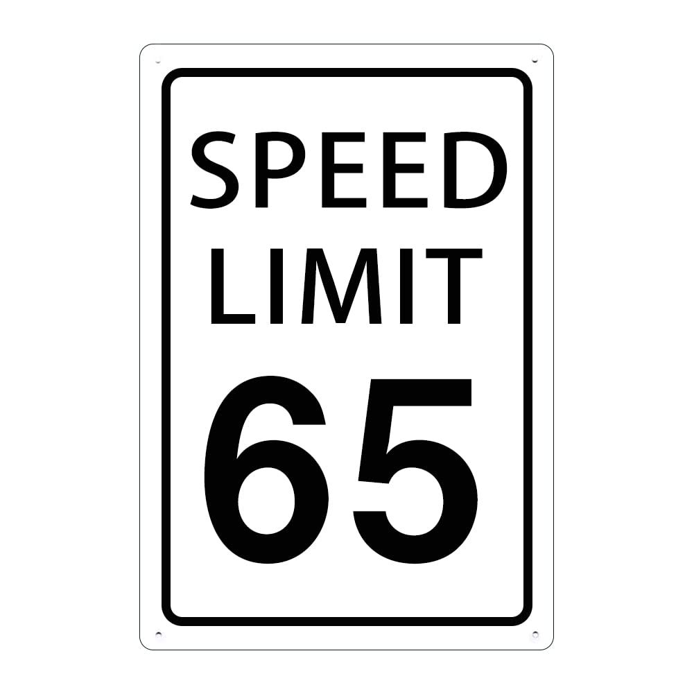 Speed Limit 65 Mph Signs Warning Sign Caution Safety Sign Traffic Road Sign Aluminum Indoor Or Outdoor Signs For Home Office Work 8X12 Inches