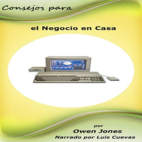 Cover art for Consejos para el Negocio en Casa [Tips for Home Business]