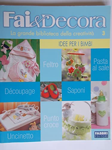  FAI&DECORA 3 IDEE PER I BIMBI