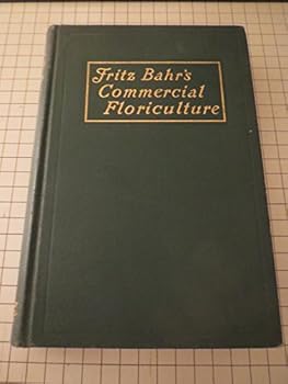 Unknown Binding Fritz Bahrs Commercial Floriculture Book