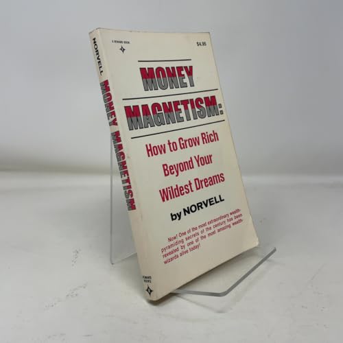 Money Magnetism: How to Grow Rich Beyond Your W... 0136001718 Book Cover