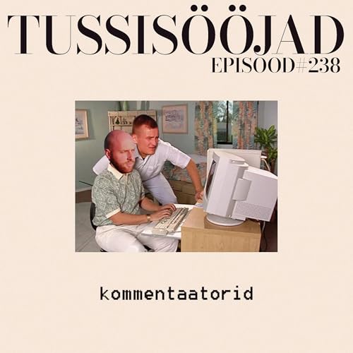 『#238 Tussisööjad: "kommentaatorid"』のカバーアート