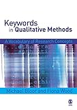 Keywords in Qualitative Methods: A Vocabulary of Research Concepts