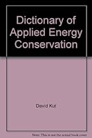 Dictionary of applied energy conservation 0893971316 Book Cover