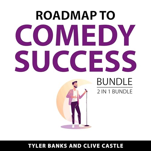 Roadmap to Comedy Success, 2 in 1 Bundle | Tyler Banks, Clive Castle episode artwork