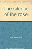 The silence of the rose 0828312869 Book Cover