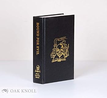 Bound for Evil: Curious Tales of Books Gone Bad