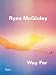 Ryan McGinley: Way Far