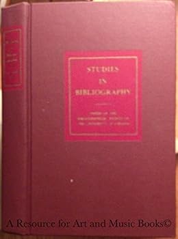STUDIES In BIBLIOGRAPHY. Papers of the Bibliographical Society of the University of Virginia. Volume Twenty-Eight.