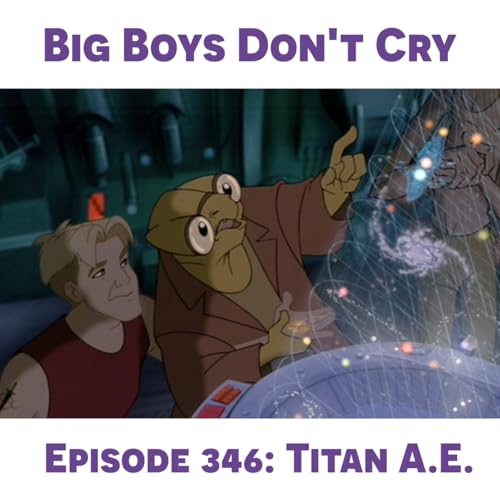 Episode #346 - Titan A.E.