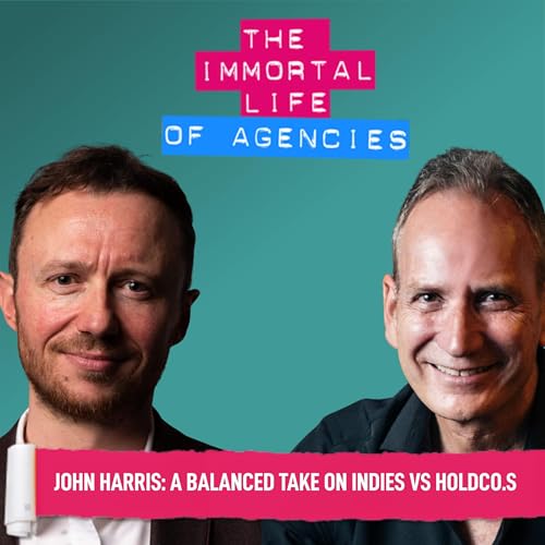 Worldwide Partners' President & CEO: A balanced take on indies vs HoldCo.s – John Harris Podcast Por arte de portada