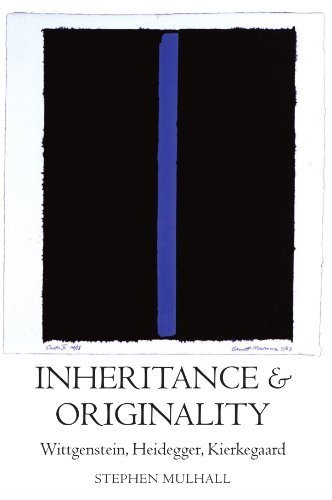 Inheritance and Originality: Wittgenstein, Heidegger, Kierkegaard by Stephen Mulhall (2003-11-06)