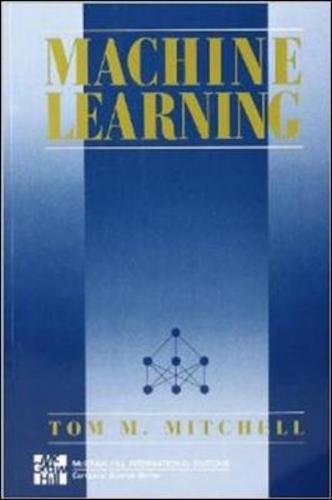Machine Learning (McGraw-Hill International Editions Computer Science Series) - //medicalbooks.filipinodoctors.org