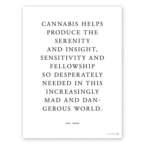 Goldleaf Carl Sagan Cannabis Quote Art Print, Marijuana Quote Poster, Modern Typography Wall Art, Designed (18x24)
