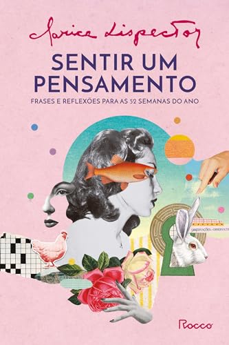Sentir um pensamento: Frases e reflexões para as 52 semanas do ano