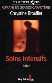 Soins intensifs (Roman adulte) - Book #6 of the Maud Graham