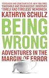 The Made-Up Mind: The Meaning of Error in an Age of Certainty: Adventures in the Margin of Error (International Edition)
