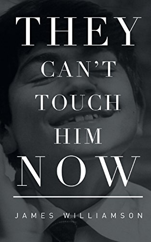 They Can't Touch Him Now 1909477672 Book Cover