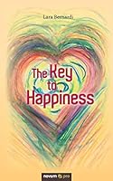 The Key to Happiness 3990485164 Book Cover