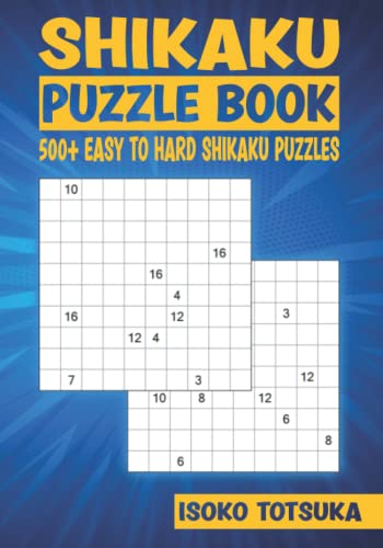 Shikaku Puzzle Book: 500+ Easy To Hard 10x10 Shikaku Puzzles