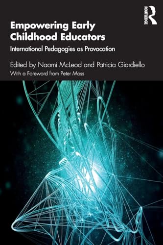 Empowering Early Childhood Educators: International Pedagogies as Provocation