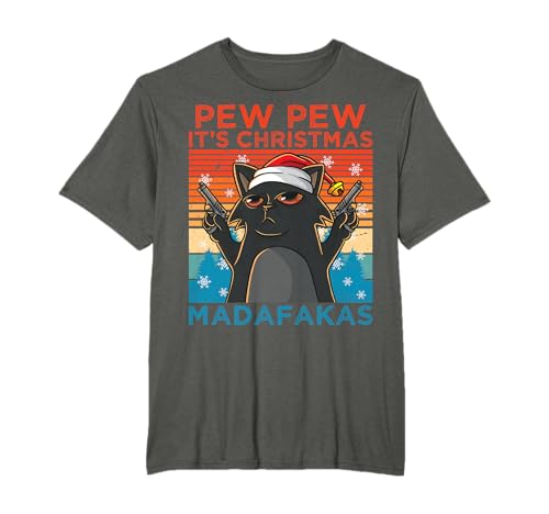 Pew Pew It's Christmas Madafakas Cat Katze Weihnachtsmann T-Shirt