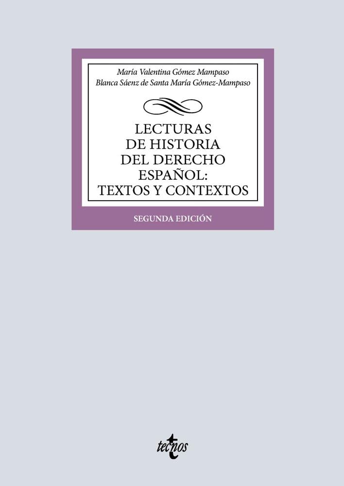 Lecturas de Historia del Derecho Español: Textos y contextos (Derecho - Biblioteca Universitaria de Editorial Tecnos)