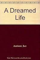 A Dreamed Life 0821407104 Book Cover