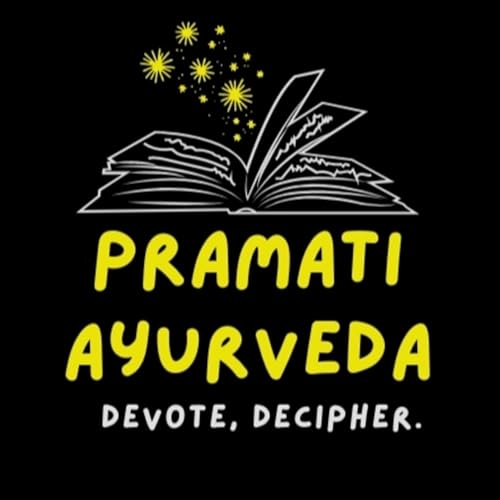 Pramati Ayurveda Podcast Por Devote Decipher. arte de portada