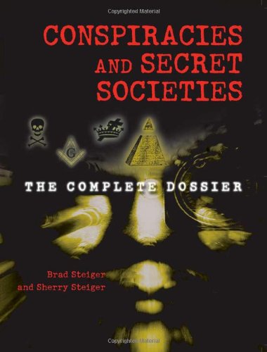 Buy Conspiracies and Secret Societies: The Complete Dossier Book Online ...