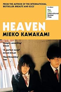 Heaven: Mieko Kawakami