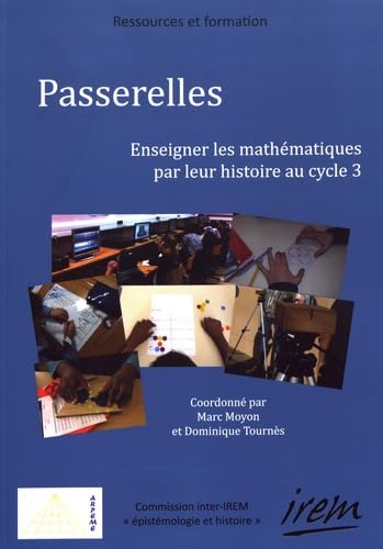 Passerelles: Enseigner les mathématiques par leur histoire au cycle 3