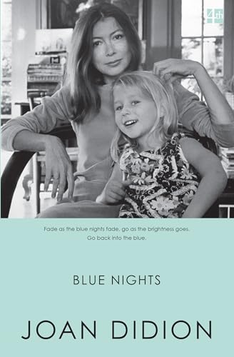 Blue Nights. Joan Didion (International Edition)