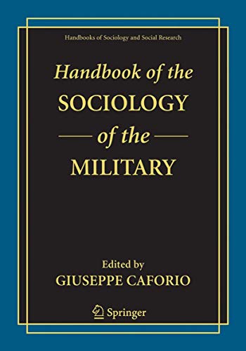 Handbook of the Sociology of the Military (Handbooks of Sociology and Social Research)