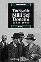 Turkiye'de Milli Sef Donemi 1 - (1938-1945) (Tarih-politika dizisi) (Turkish Edition) 9754705437 Book Cover