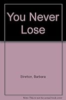 You never lose 0394952308 Book Cover