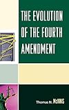 The Evolution of the Fourth Amendment