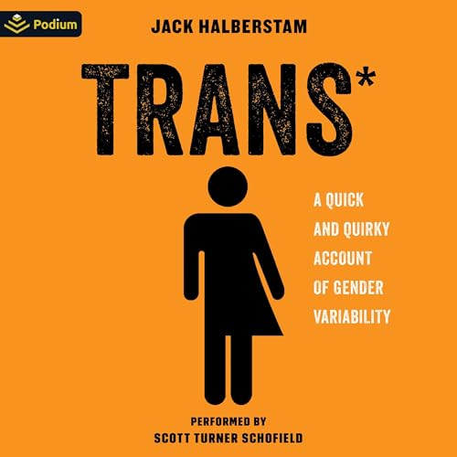 Trans* | Jack Halberstam episode artwork