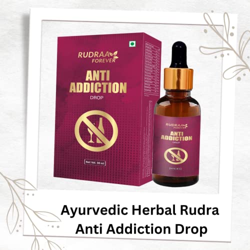 Rudraa Forever 100% Ayurvedic Anti Addiction Drop | Ayurvedic drops for De-Addiction | Quit Smoking & Alcohol | Effective Nasha Mukti Drops - 30ML