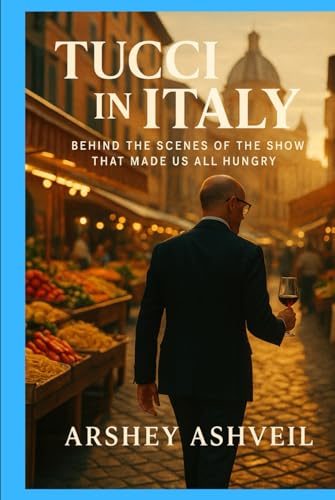 Tucci in Italy: Behind the Scenes of the Show That Made Us All Hungry