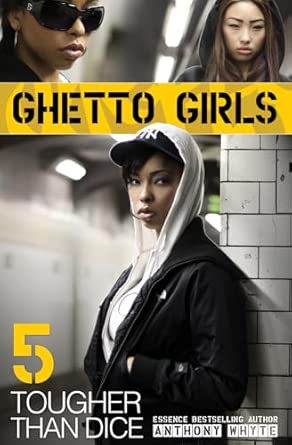 Ghetto Girls 5: Tougher Than Dice: 05 book cover