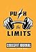Push The Limits: Crossfit Journal, Workout Fitness & Nutrition Log book | Track your Wod & your Training | TIME FOR SPORT | Large Print, 100 Pages | Ideal Gift.