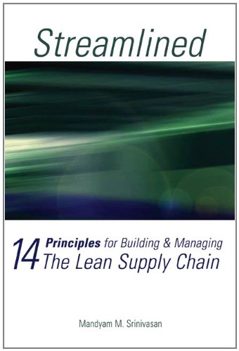 Streamlined: Building and Managing the Lean Supply Chain