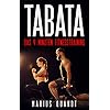 Tabata: Das 4 Minuten Fitness Training (Inkl. Trainingspläne, Tabata Training, HIIT, Fettverbrennung) (German Edition)