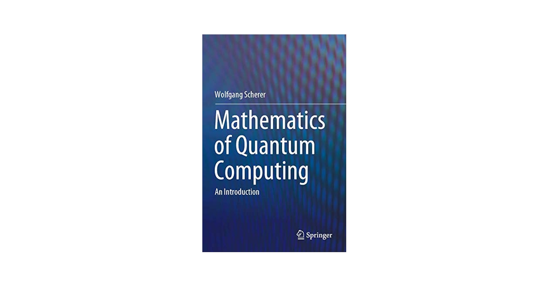 Amazon.com: Mathematics of Quantum Computing: An