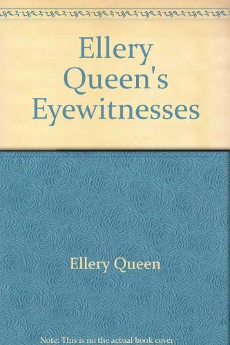 Ellery Queen's Eyewitnesses