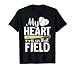 My Heart is On That Field Baseball Mom Heart Funny Baseball T-Shirt