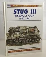 Stug III: Assault Gun 1940-1942 B000J0DEW2 Book Cover