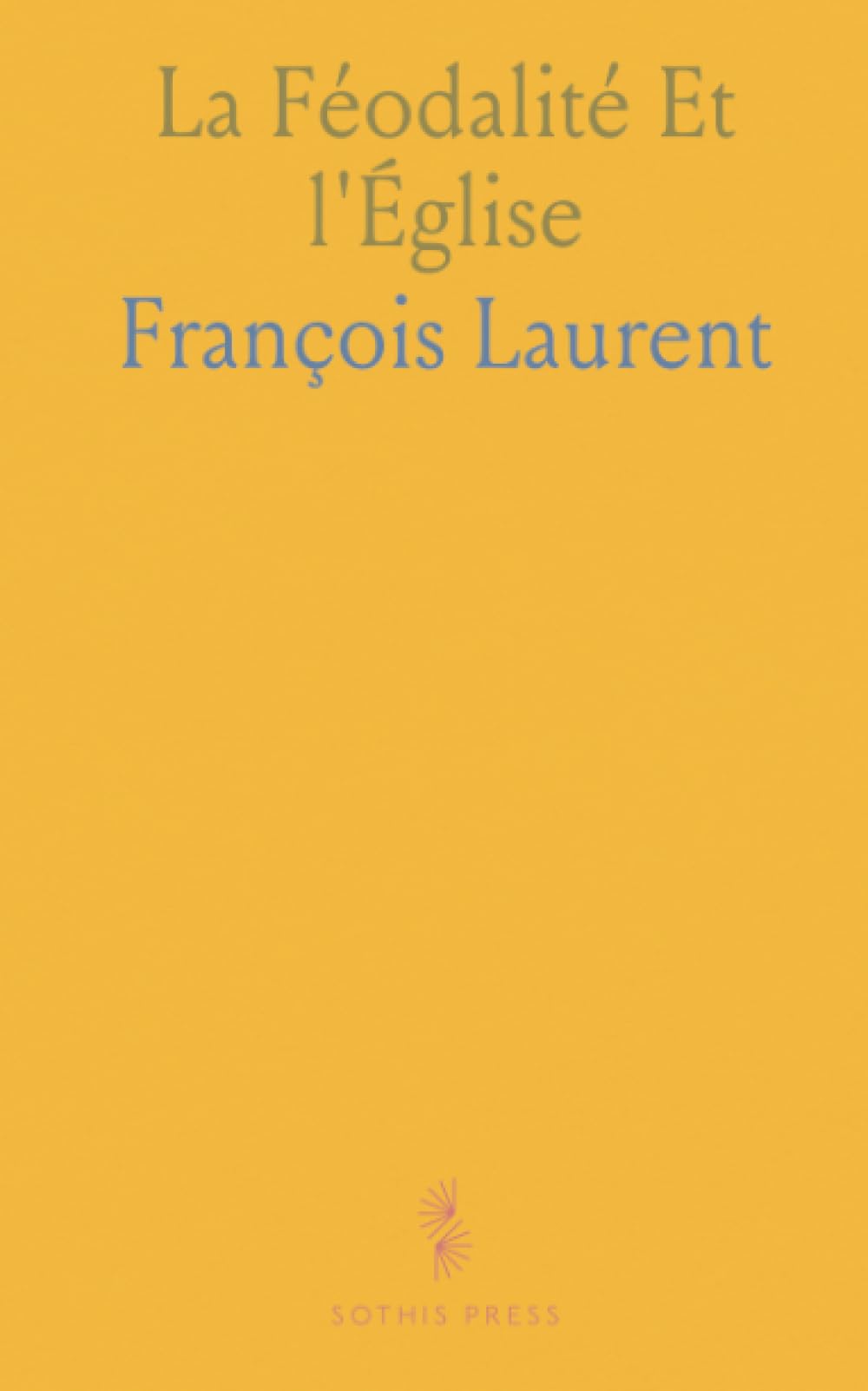 La Féodalité Et l'Église